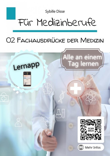 Für Medizinberufe Band 2: Fachausdrücke der Medizin, Sybille Disse