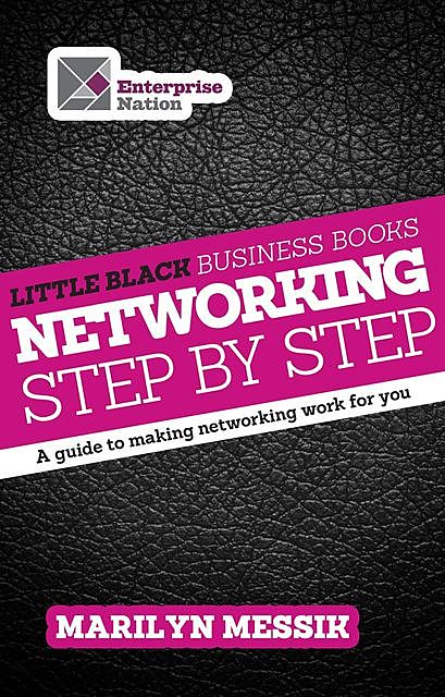 Little Black Business Books – Networking Step By Step, Marilyn Messik
