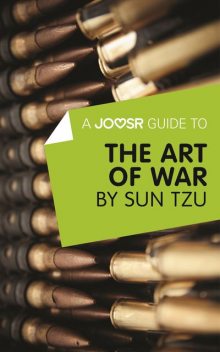 A Joosr Guide to The Art of War by Sun Tzu, Joosr