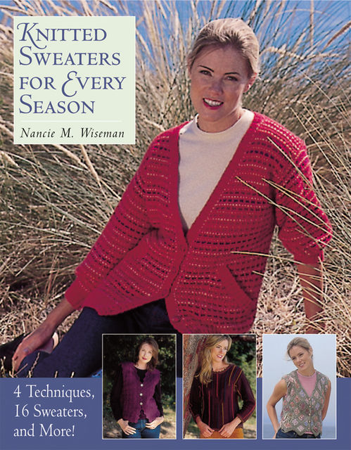 Knitted Sweaters for Every Season, Nancie M.Wiseman
