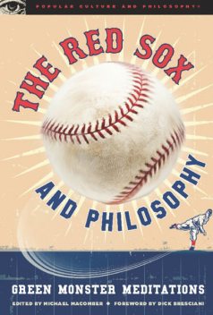 The Red Sox and Philosophy, Michael Macomber