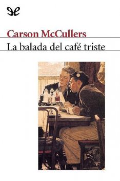 La balada del café triste, Carson McCullers