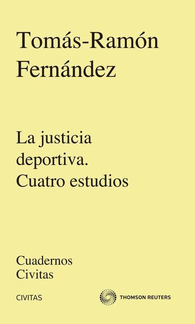 La justicia deportiva. Cuatro estudios, Tomás-Ramón Fernández Rodríguez