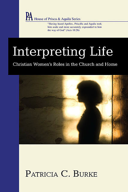 Interpreting Life, Patricia C. Burke