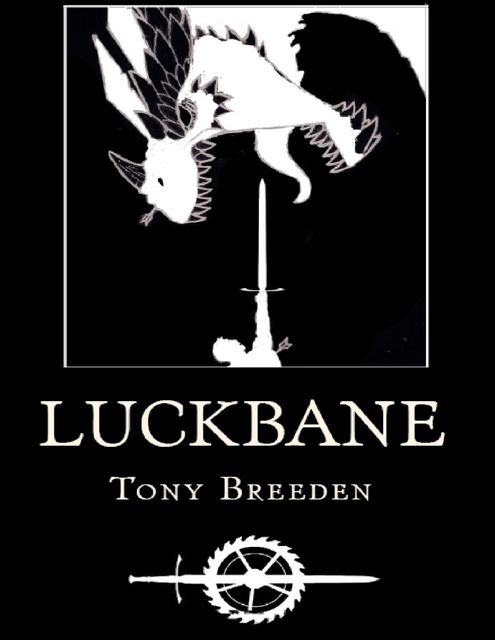 Luckbane, Tony Breeden