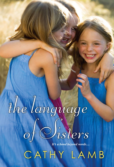The Language of Sisters, Cathy Lamb