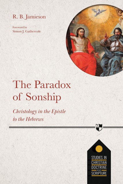 The Paradox of Sonship, R.B. Jamieson