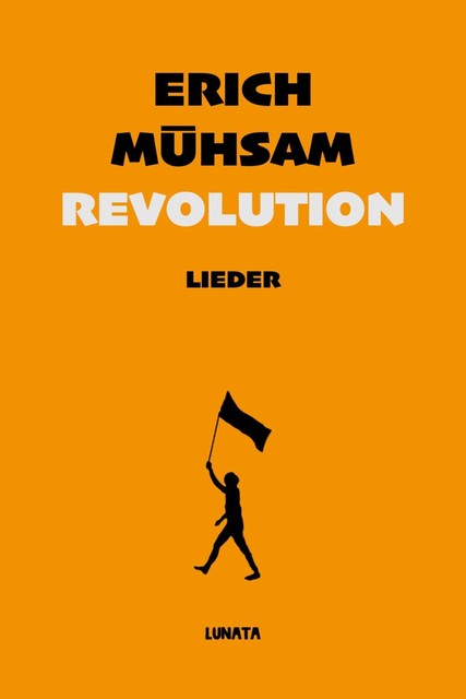 Revolution, Erich Mühsam