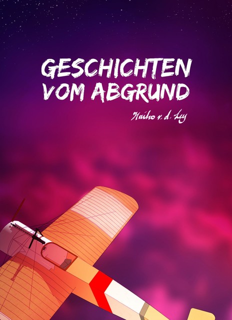 Geschichten vom Abgrund, Haiko Von der Ley