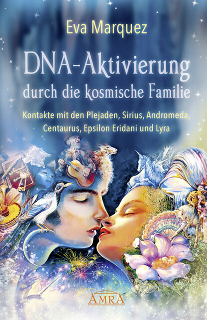 DNA-Aktivierung durch die kosmische Familie, Eva Marquez