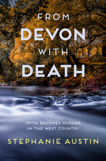 From Devon With Death, Stephanie Austin