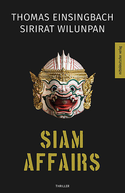 Siam Affairs, Thomas Einsingbach, Sirirat Wilunpan