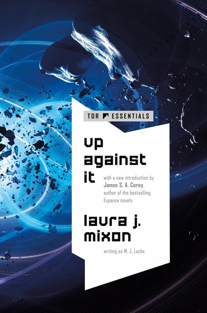 Up Against It, Laura J. Mixon