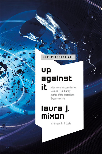 Up Against It, Laura J. Mixon
