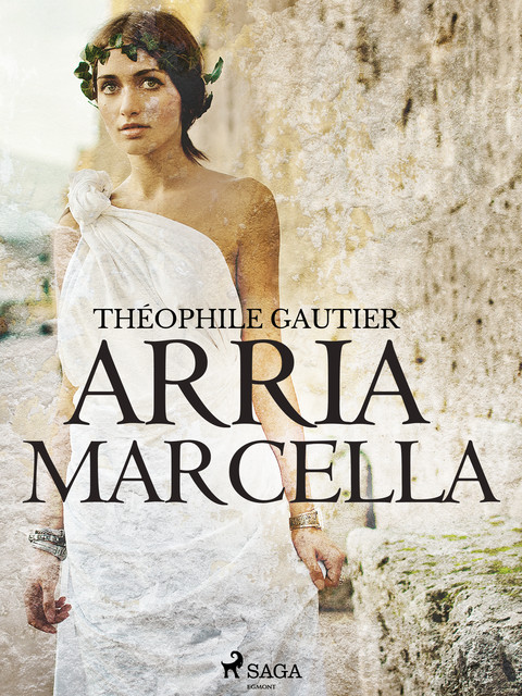 Arria Marcella, Théophile Gautier