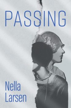 Passing, Nella Larsen