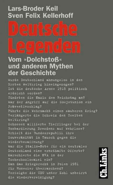 Deutsche Legenden, Sven Felix Kellerhoff, Lars-Broder Keil