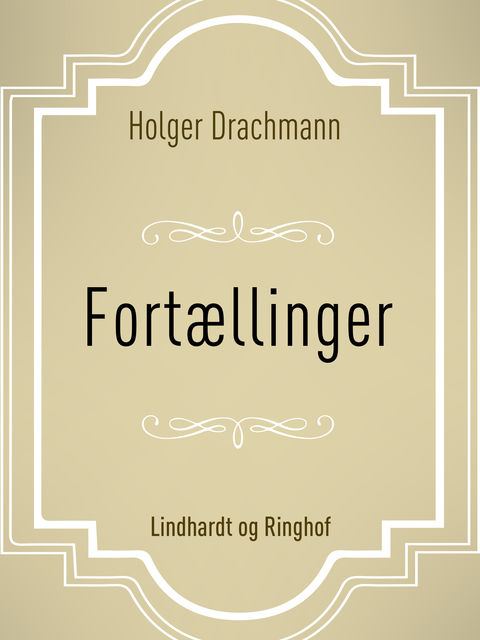 Fortællinger, Holger Drachmann