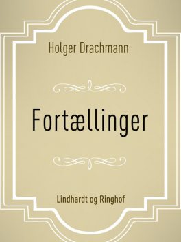 Fortællinger, Holger Drachmann