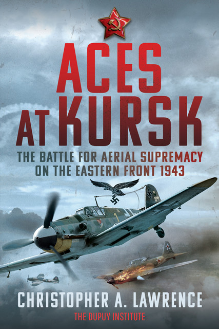 Aces at Kursk, Christopher Lawrence