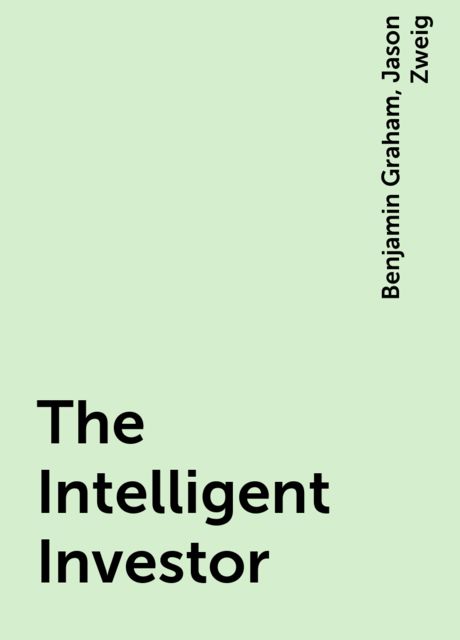 The Intelligent Investor, Jason Zweig, Benjamin Graham