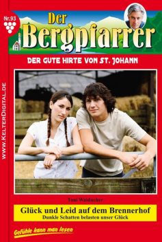 Der Bergpfarrer 93 – Heimatroman, Toni Waidacher