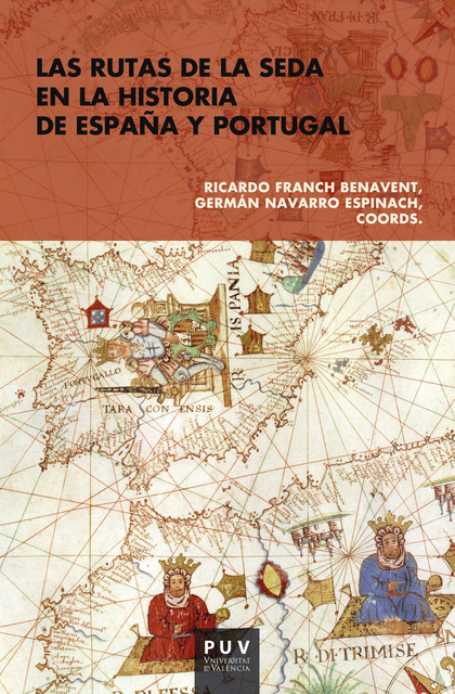 Las rutas de la seda en la historia de España y Portugal, AAVV