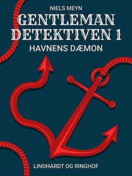 Gentlemandetektiven 1: Havnens dæmon, Niels Meyn