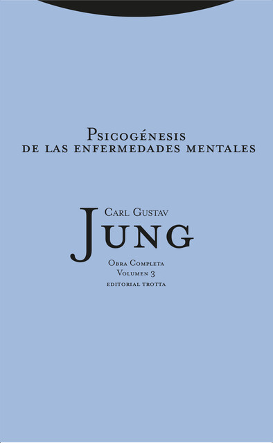 Psicogénesis de las enfermedades mentales, Carl Gustav Jung