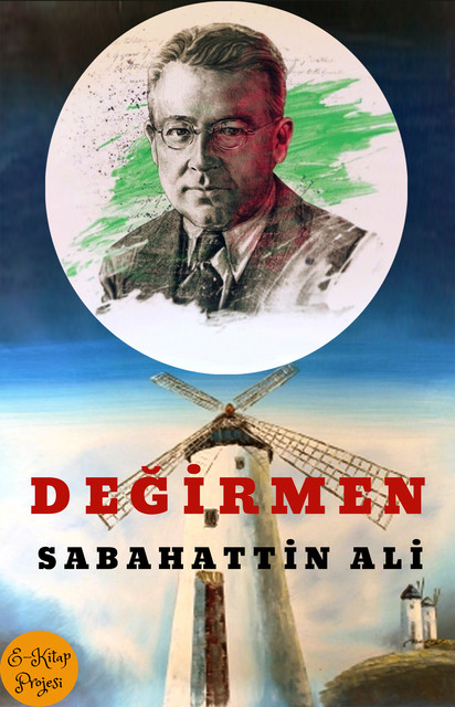 Değirmen, Sabahattin Ali