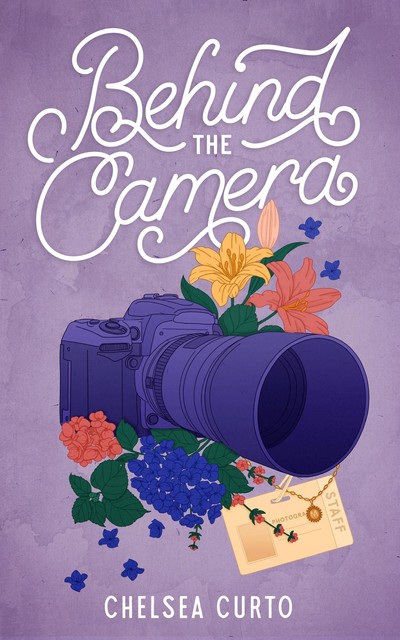 Behind the Camera: A Spicy Single Dad Sports Romance, Chelsea Curto