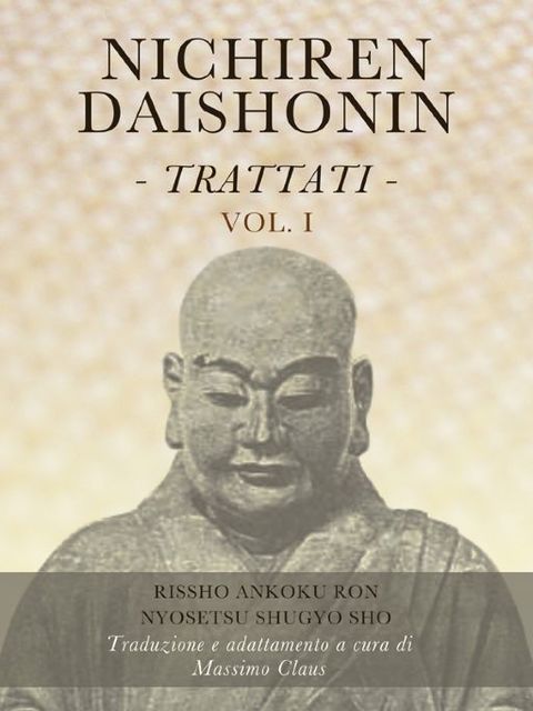 Nichiren Daishonin – Trattati – Vol. 1, Massimo Claus