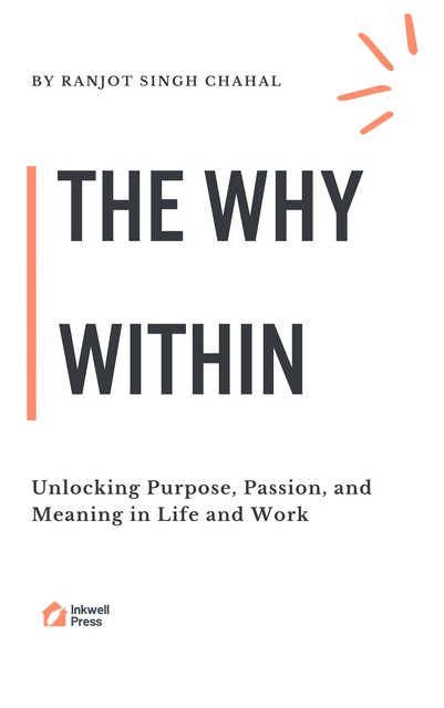 The Why Within, Ranjot Singh Chahal