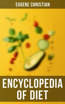 Encyclopedia of Diet, Eugene Christian