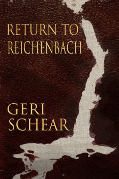 Return to Reichenbach, Geri Schear