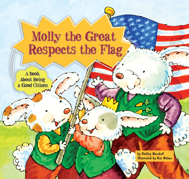 Molly the Great Respects the Flag, Shelley Marshall