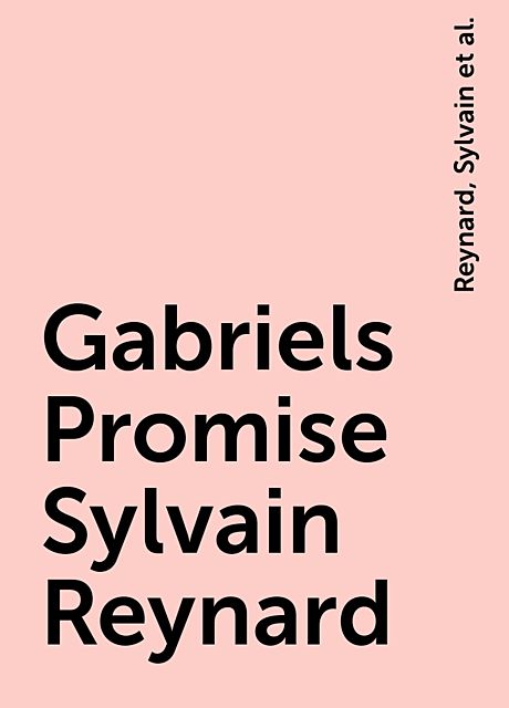 Gabriels Promise Sylvain Reynard, ePUBator – Minimal offline PDF to ePUB converter for Android, Reynard, Sylvain