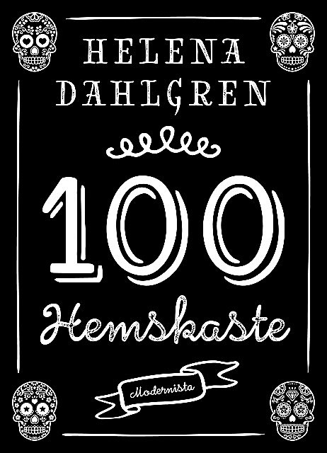 100 hemskaste, Helena Dahlgren