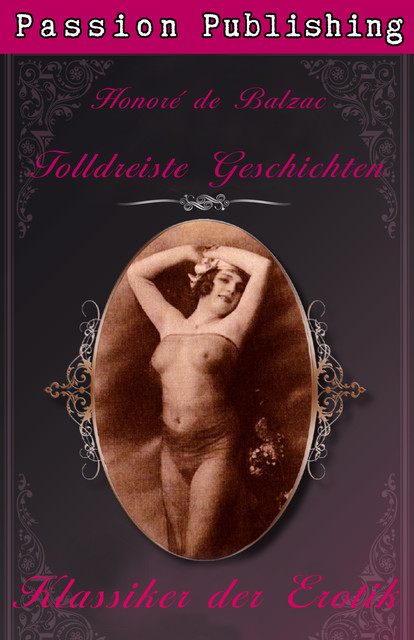 Klassiker der Erotik 30: Tolldreiste Geschichten, Honoré de Balzac