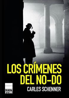 Los Crí­Menes Del No-Do, Carles Schenner