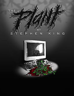 The Plant, Stephen King