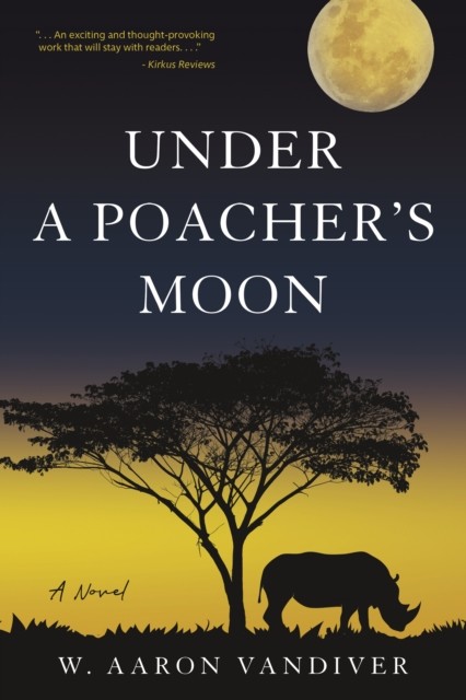Under a Poacher's Moon, W. Aaron Vandiver