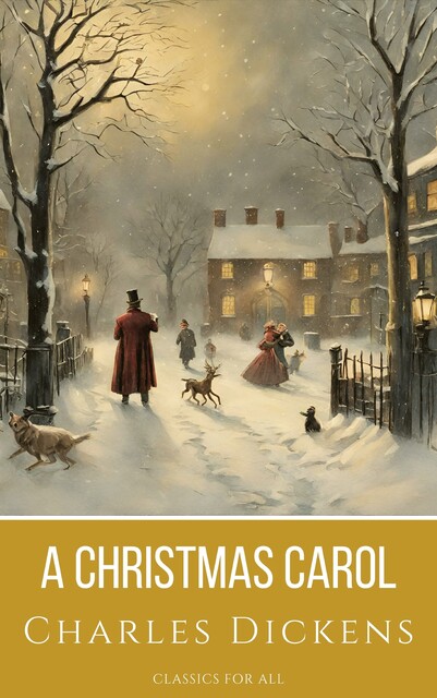 A Christmas Carol, Charles Dickens