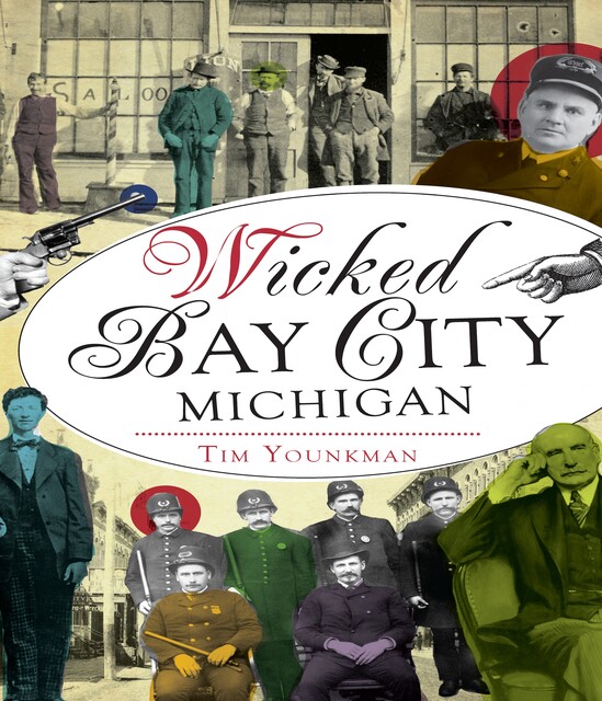 Wicked Bay City, Michigan, Tim Younkman