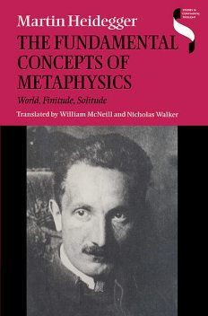 The Fundamental Concepts of Metaphysics, Martin Heidegger