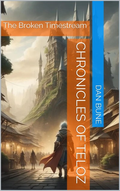 The Chronicles of Teloz, Dan Bune