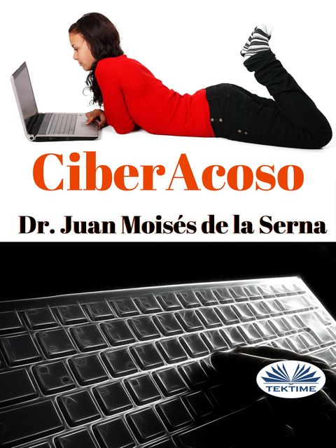 Ciberacoso, Juan Moisés De La Serna