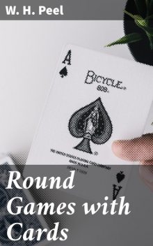 Round Games with Cards, W.H.Peel