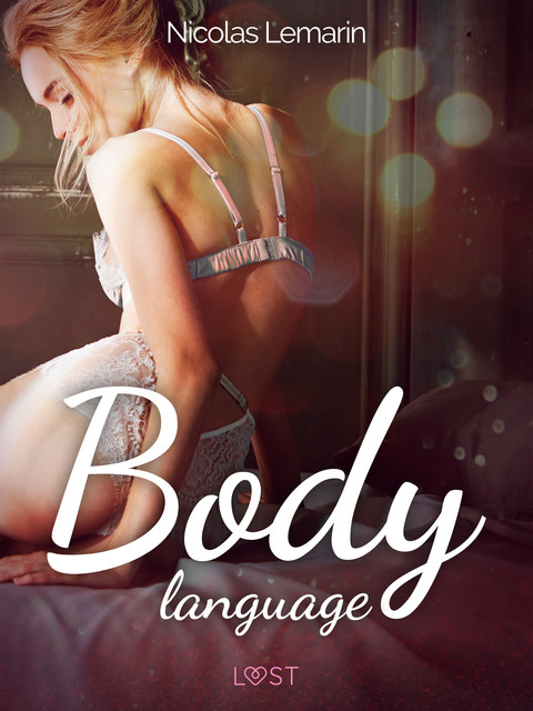 Body language – eroottinen novelli, Nicolas Lemarin