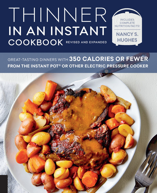 Thinner in an Instant Cookbook Revised and Expanded, Nancy Hughes